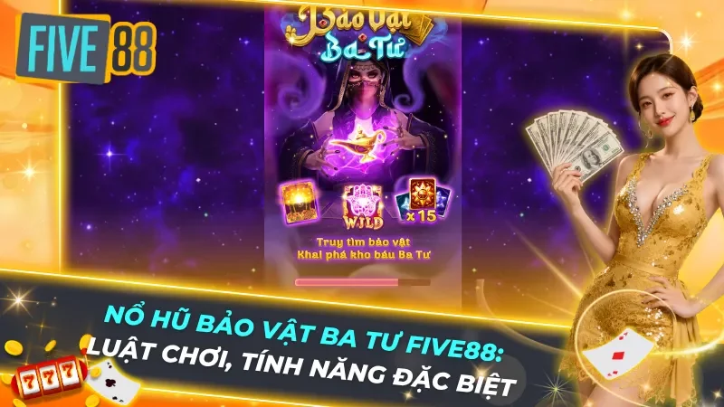 Nổ Hũ Bảo Vật Ba Tư Five88: Luật Chơi, Tính Năng Đặc Biệt, Cách Săn Jackpot Khổng Lồ